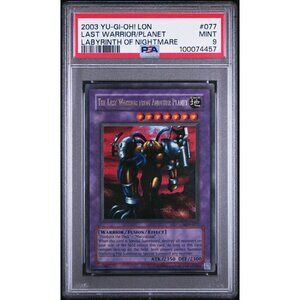 2003 YU-GI-OH LON-LABYRINTH OF NIGHTMARE 077 THE LAST WARRIOR FROM ANOTHER PSA 9